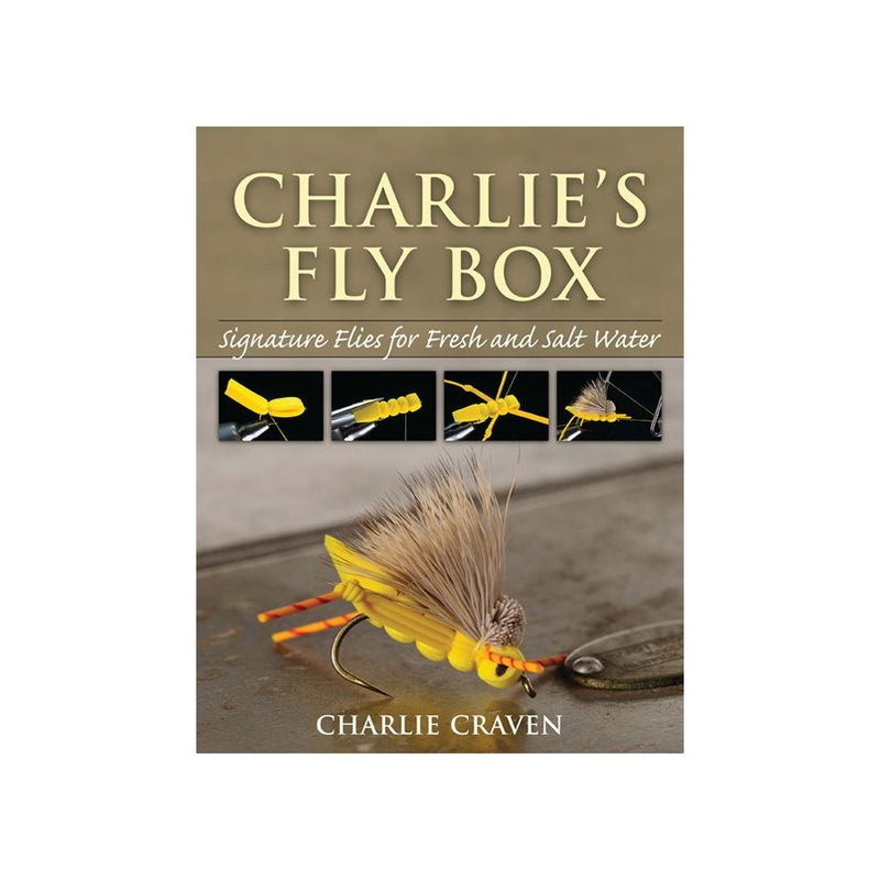 Charlie’s Fly Box: Signature Flies For Fresh & Salt Water