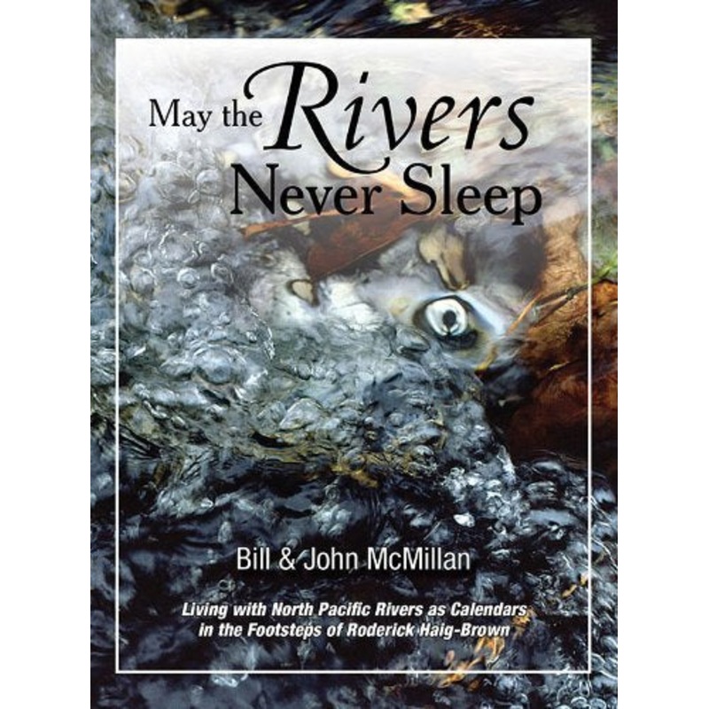 May The Rivers Never Sleep