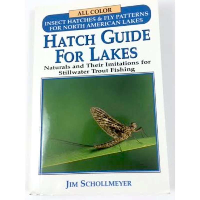 Hatch Guide For Lakes by Jim Schollmeyer