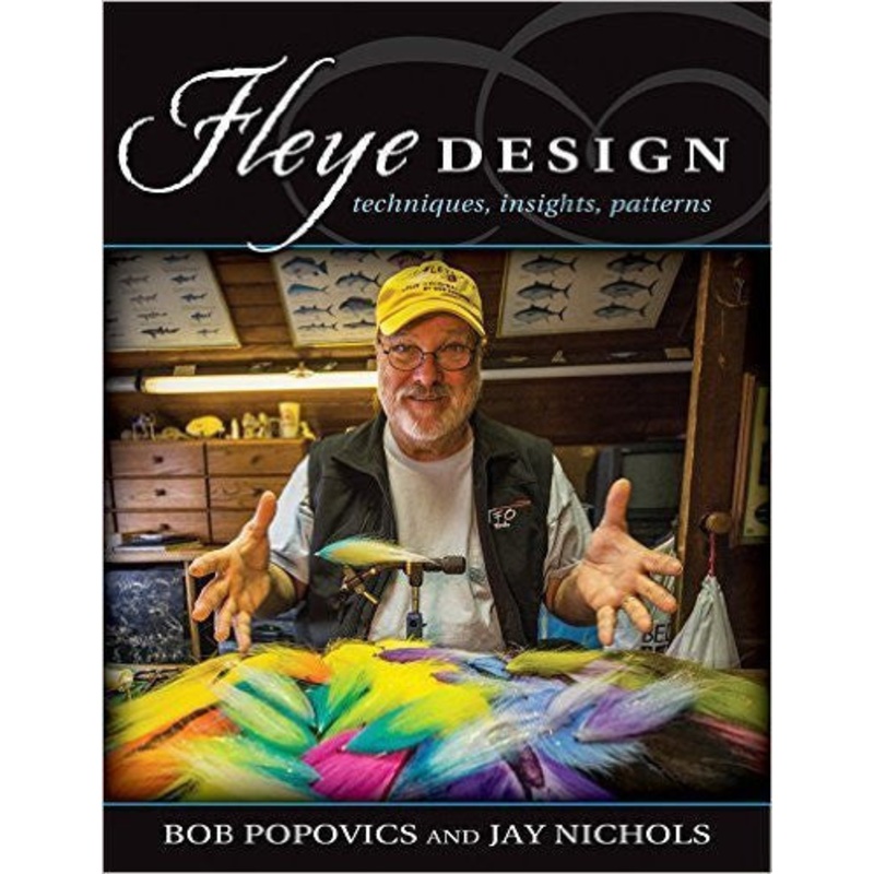 Fleye Design Techniques, Insights, Patterns by Bob Popovics