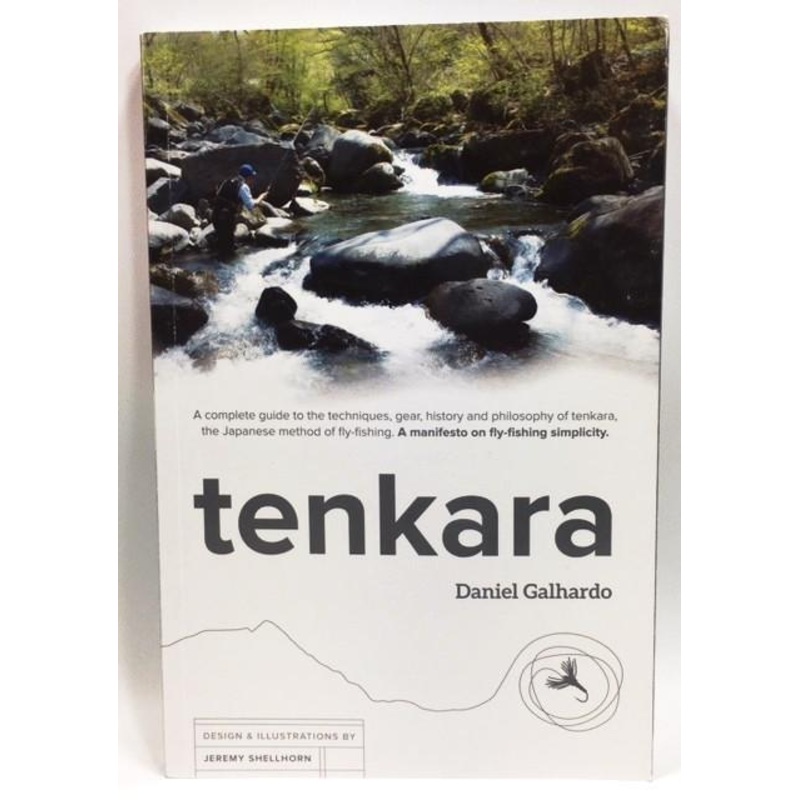 Tenkara the Book by Daniel Galhardo