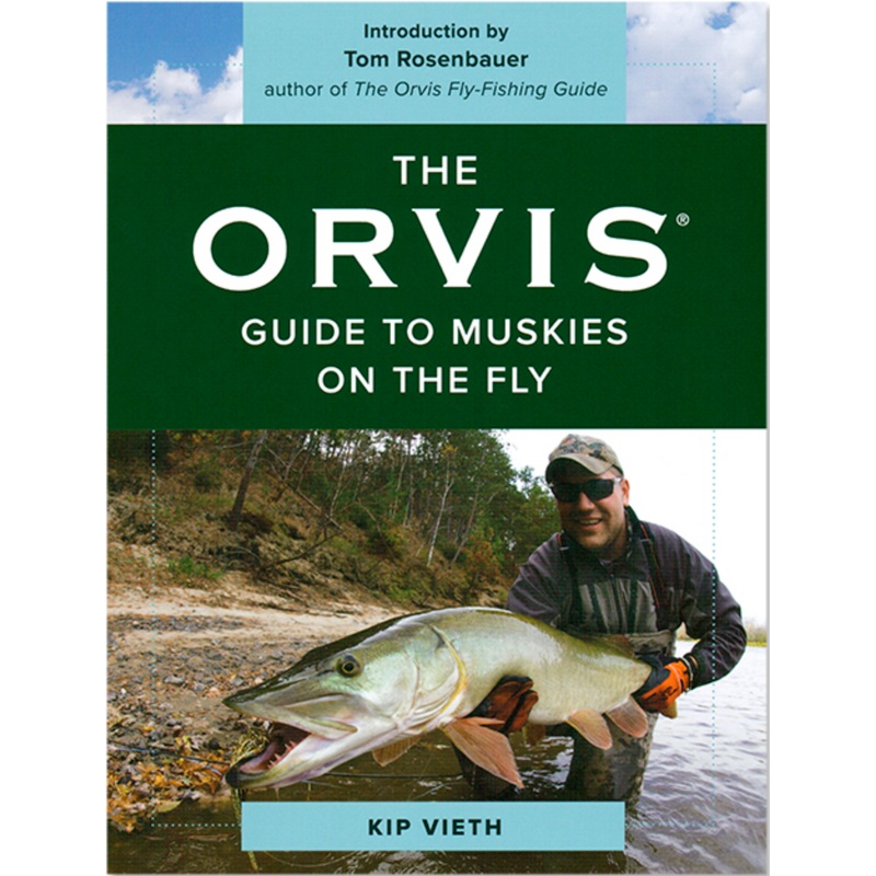 The Orvis Guide to Muskies on the Fly by Kip Vieth