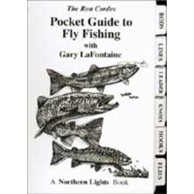 Pocket Guide to Fly Fishing by Ron Cordes & Gary Lafontaine