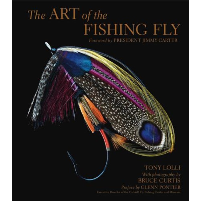 The Art of the Fishing Fly by Tony Lolli