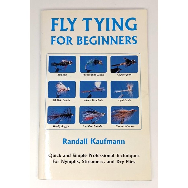 Fly Tying For Beginners by Randall Kaufmann