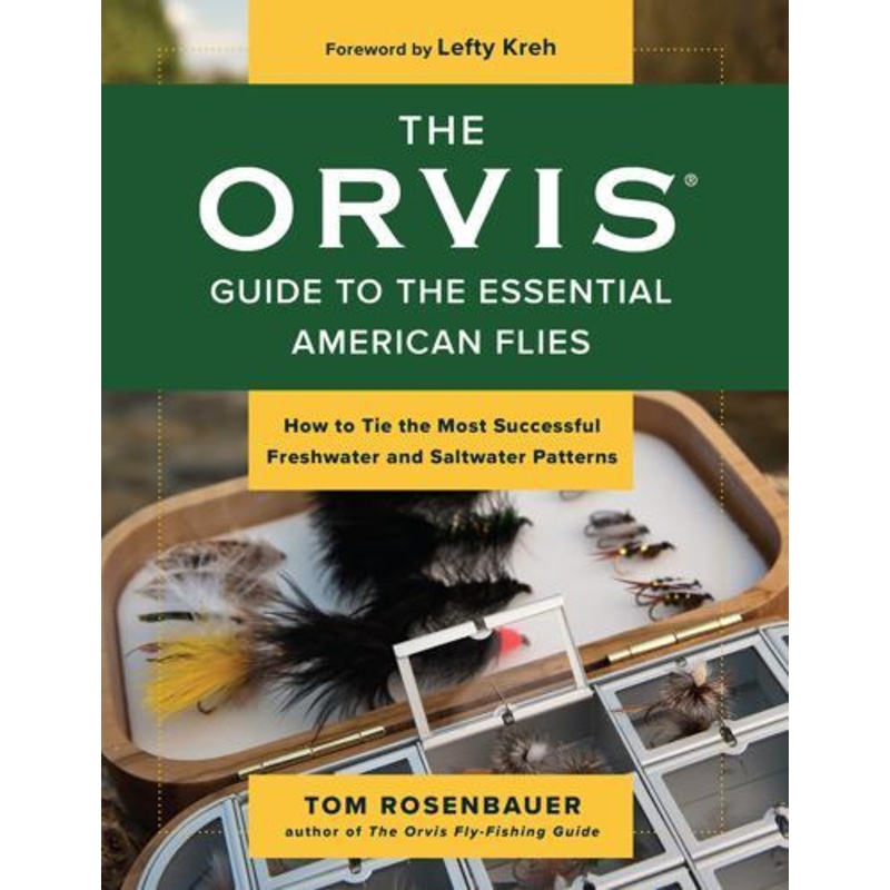 Orvis Guide to Essential American Flies by Tom Rosenbauer