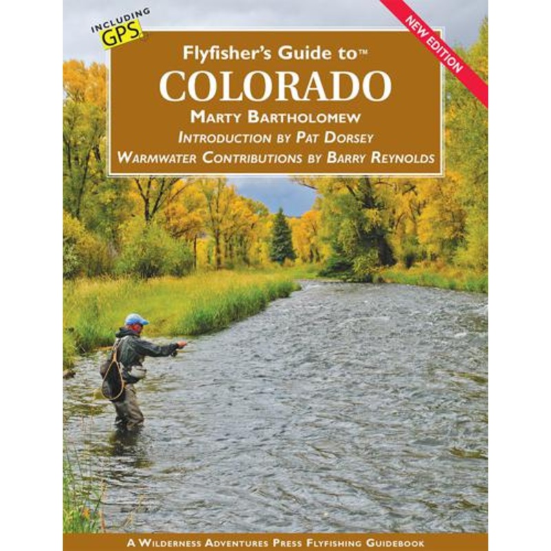 Flyfisher’s Guide to Colorado by Marty Bartholomew