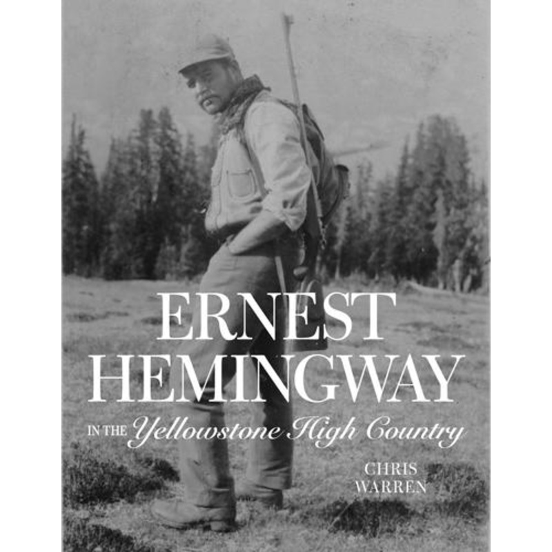 Ernest Hemingway in Yellowstone High Country by Christopher Miles Warren