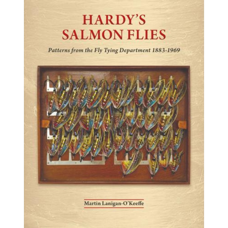 Hardy’s Salmon Flies: Patterns from the Fly Tying Department 1883-1969