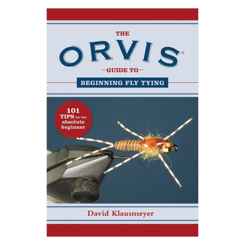 Orvis Guide to Beginning Fly Tying By David Klausmeyer