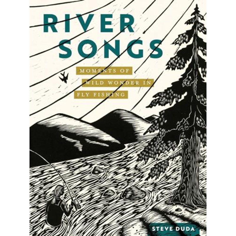 River Songs By Steve Duda