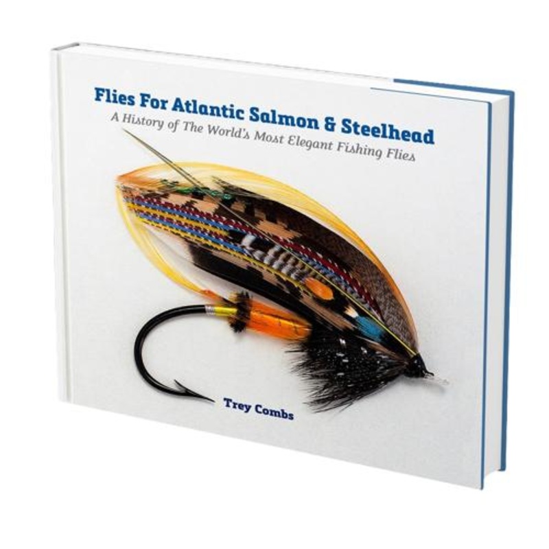 Flies for Atlantic Salmon & Steelhead by Trey Combs