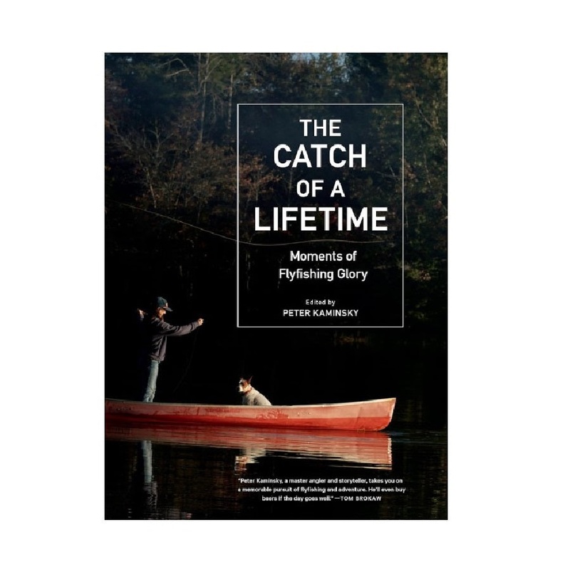 The Catch of a Lifetime by Peter Kaminsky