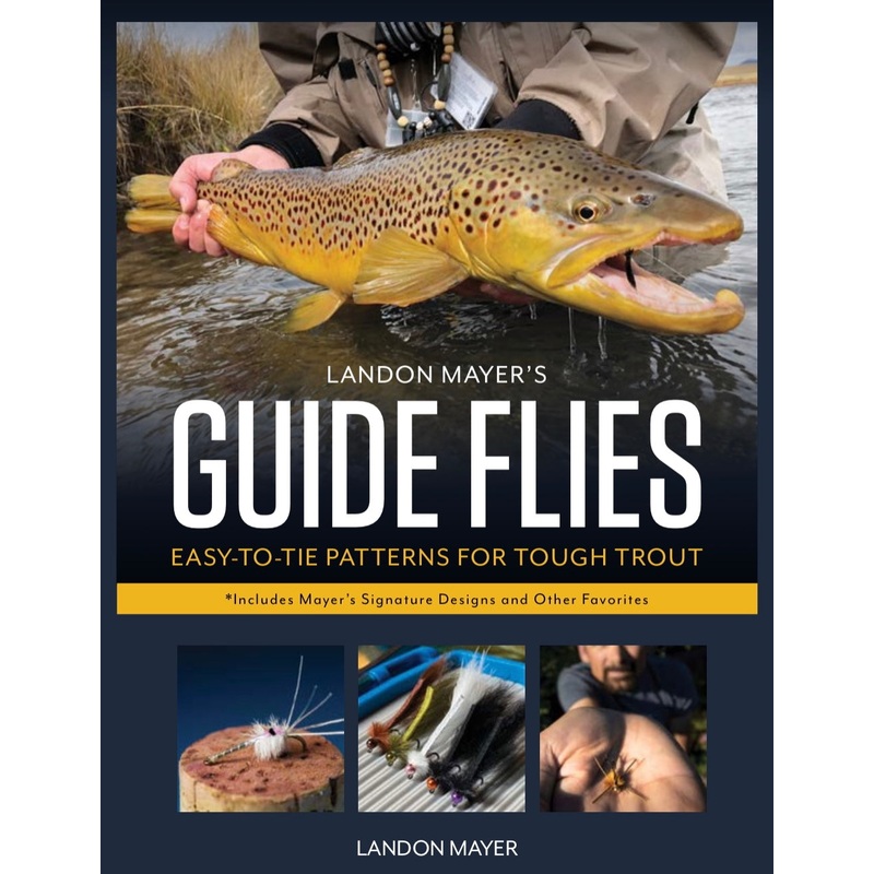 Landon Mayers Guide Flies – Landon Mayer
