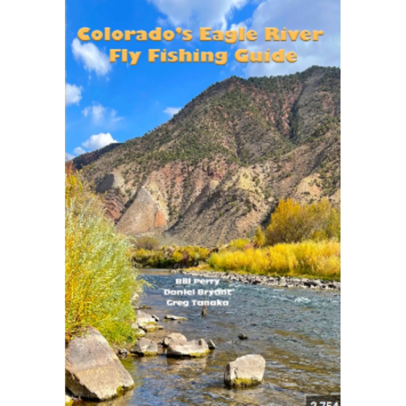 Colorado’s Eagle River Fly Fishing Guide
